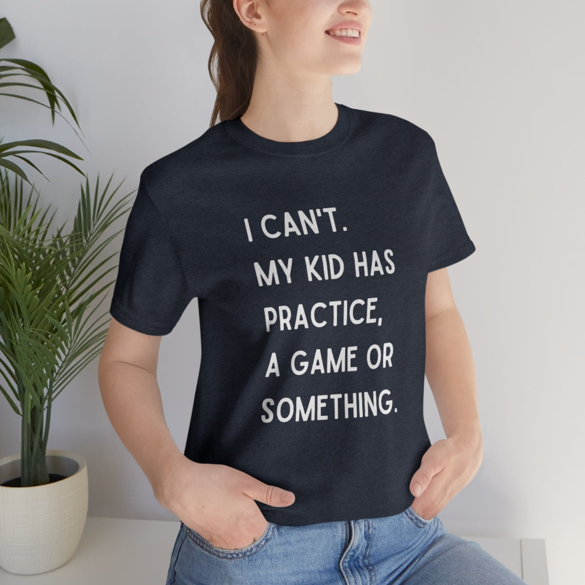 I Can't My Kid Has Practice A Game Or Something Graphic T-Shirt ~ Funny Sports Mom Shirt