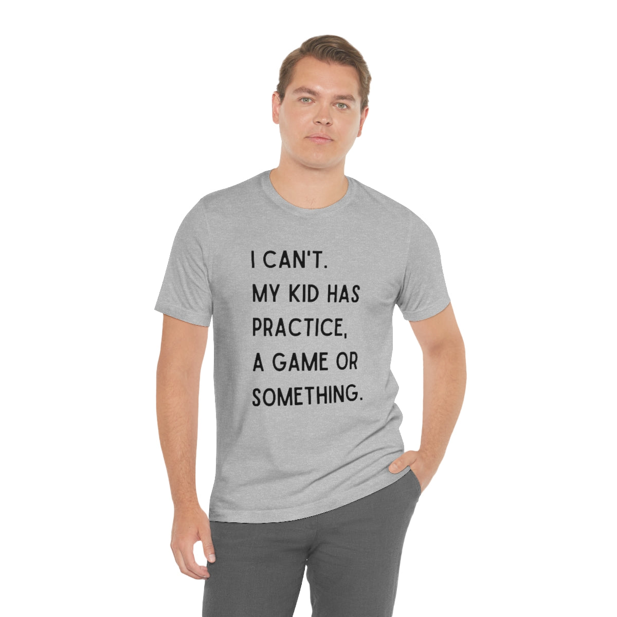 I Can't My Kid Has Practice A Game Or Something Graphic T-Shirt ~ Funny Sports Mom Shirt