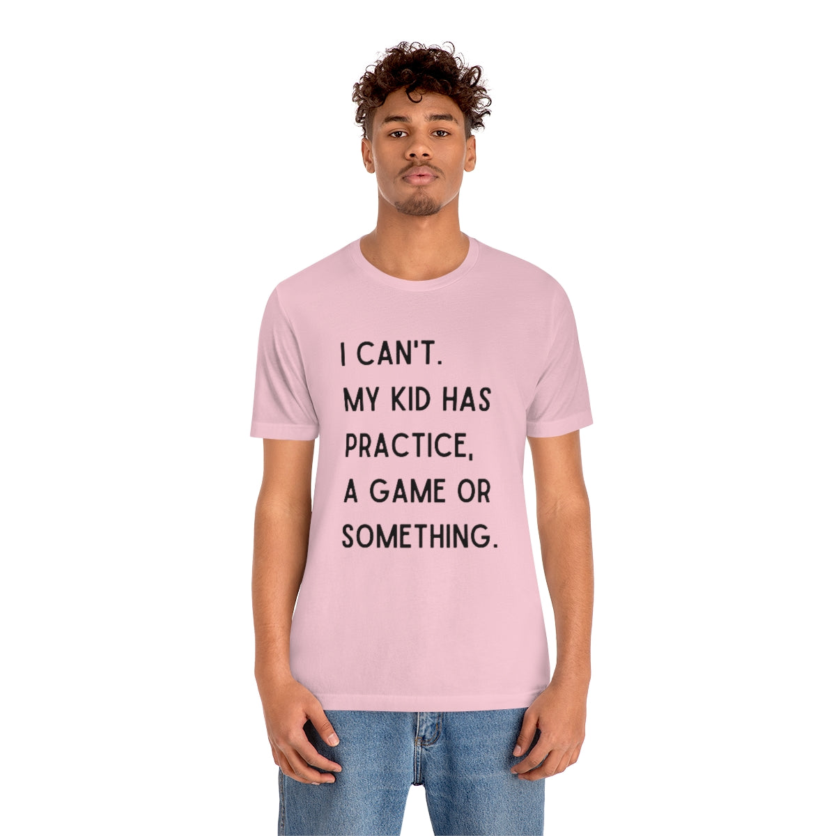 I Can't My Kid Has Practice A Game Or Something Graphic T-Shirt ~ Funny Sports Mom Shirt