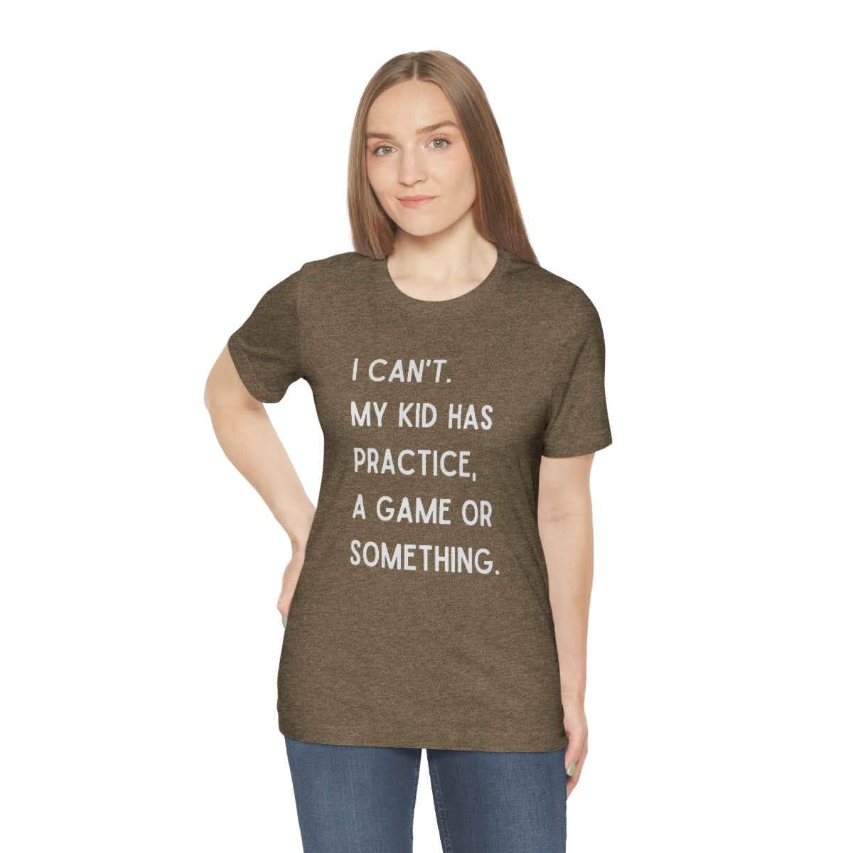I Can't My Kid Has Practice A Game Or Something Graphic T-Shirt ~ Funny Sports Mom Shirt