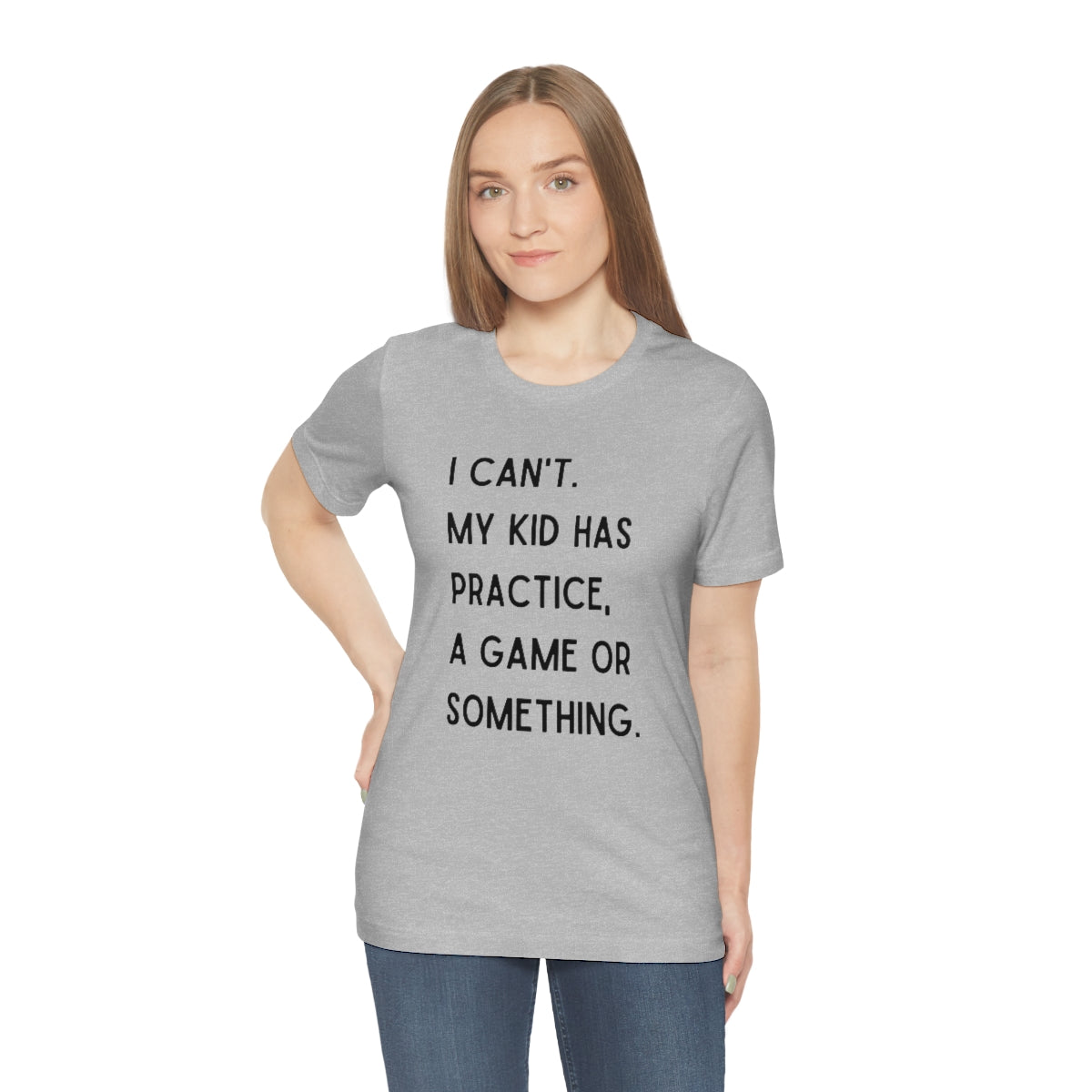 I Can't My Kid Has Practice A Game Or Something Graphic T-Shirt ~ Funny Sports Mom Shirt
