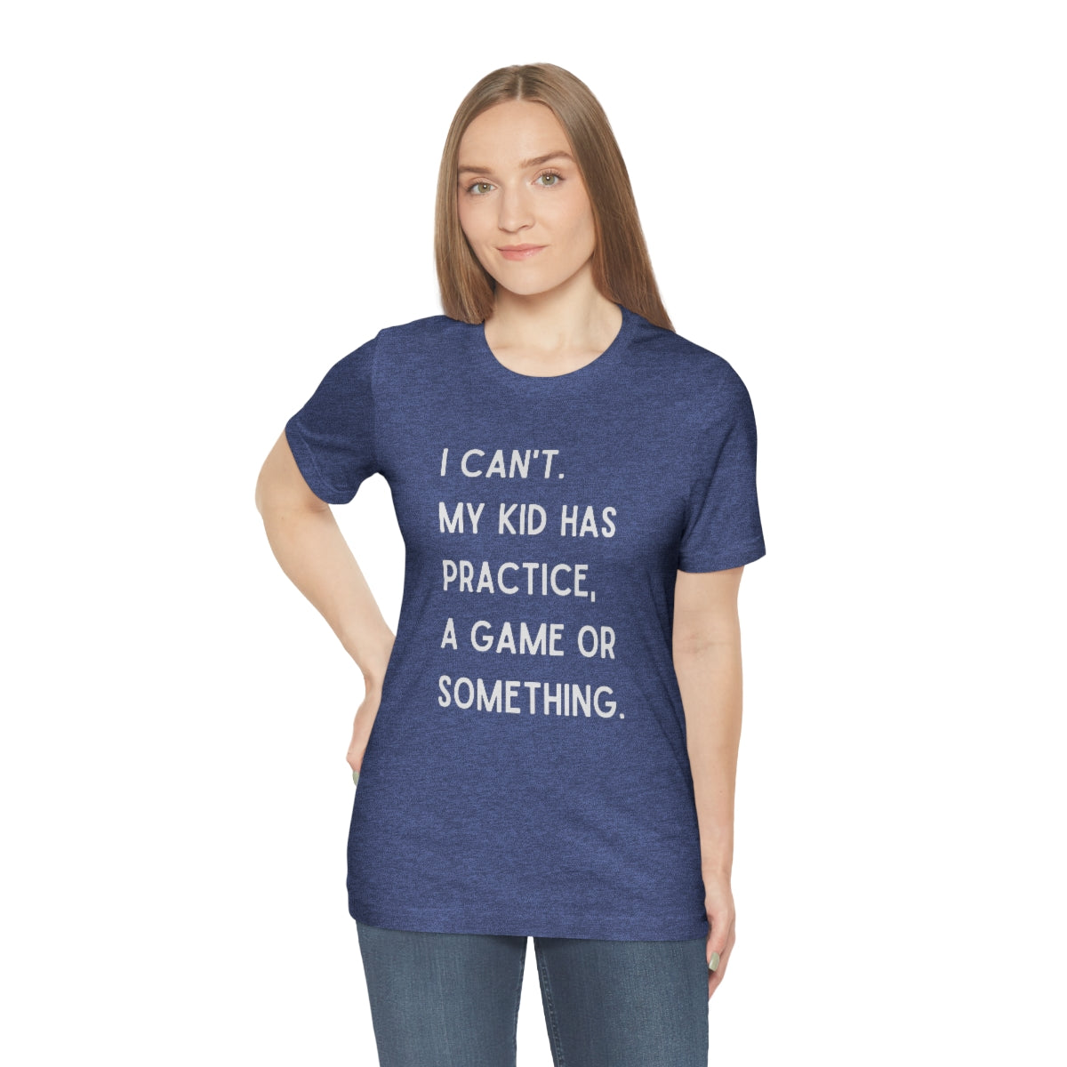 I Can't My Kid Has Practice A Game Or Something Graphic T-Shirt ~ Funny Sports Mom Shirt