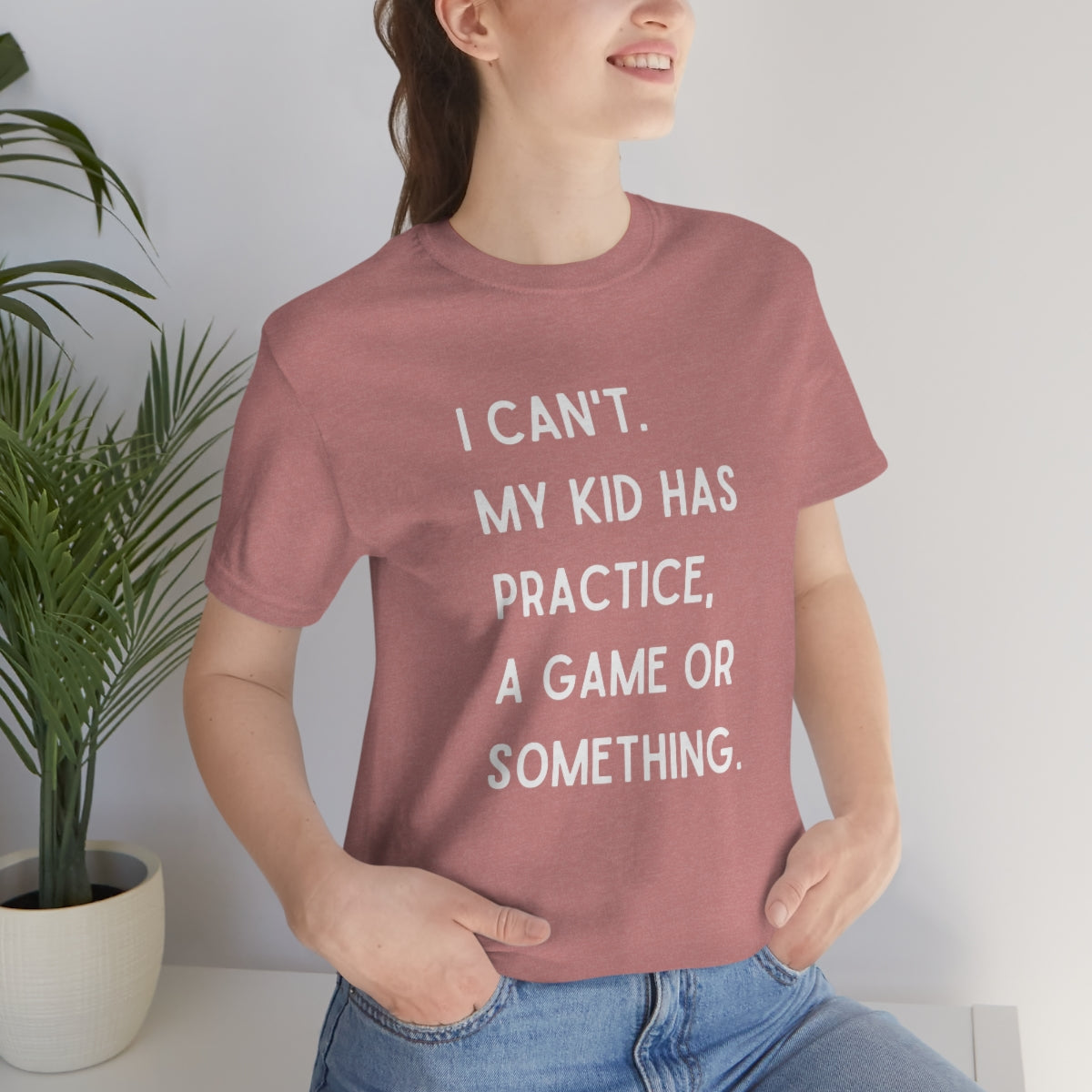 I Can't My Kid Has Practice A Game Or Something Graphic T-Shirt ~ Funny Sports Mom Shirt