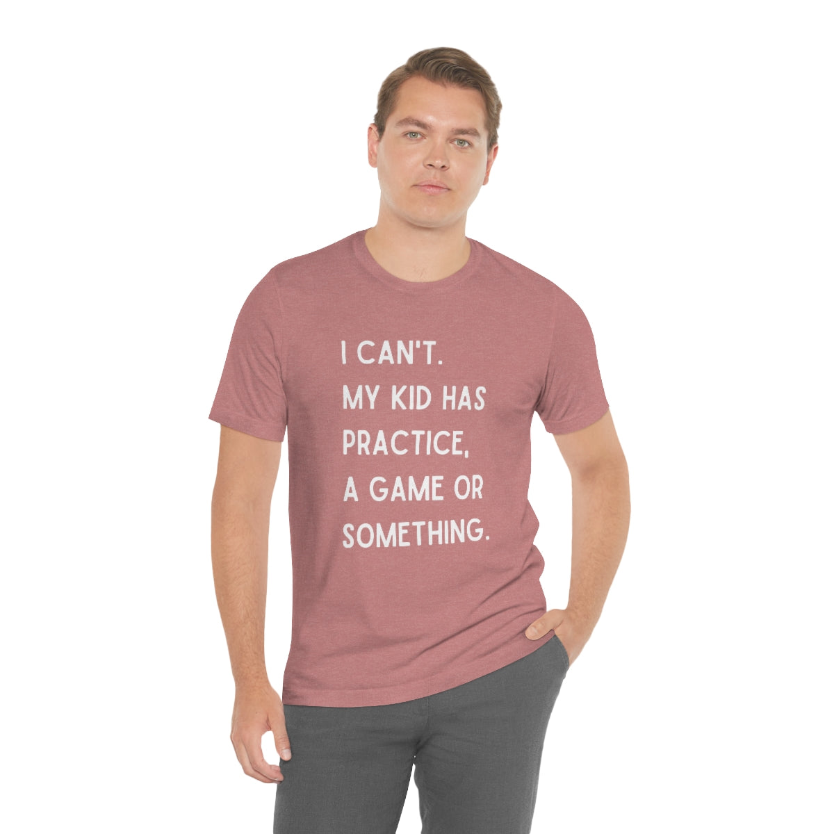 I Can't My Kid Has Practice A Game Or Something Graphic T-Shirt ~ Funny Sports Mom Shirt