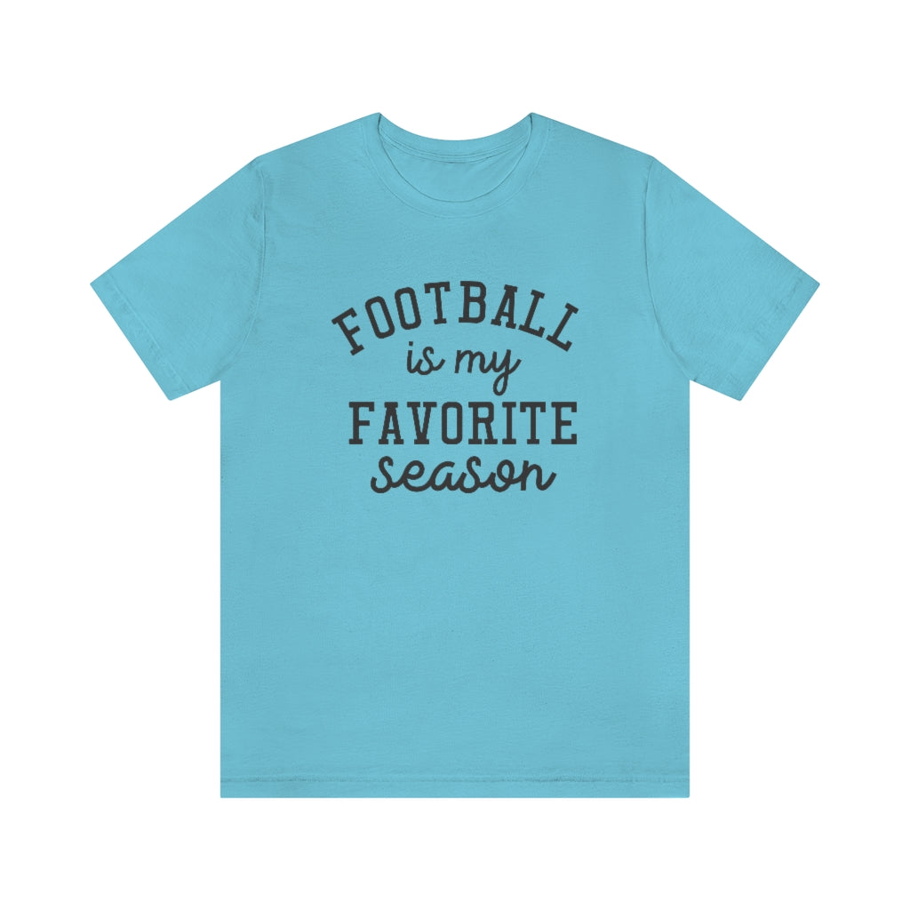 Football is My Favorite Season Shirt | Unisex Super Soft Premium Graphic T-Shirt