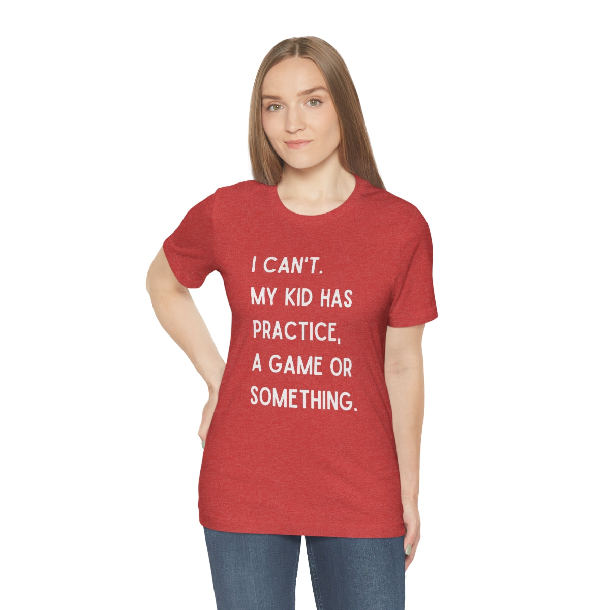 I Can't My Kid Has Practice A Game Or Something Graphic T-Shirt ~ Funny Sports Mom Shirt