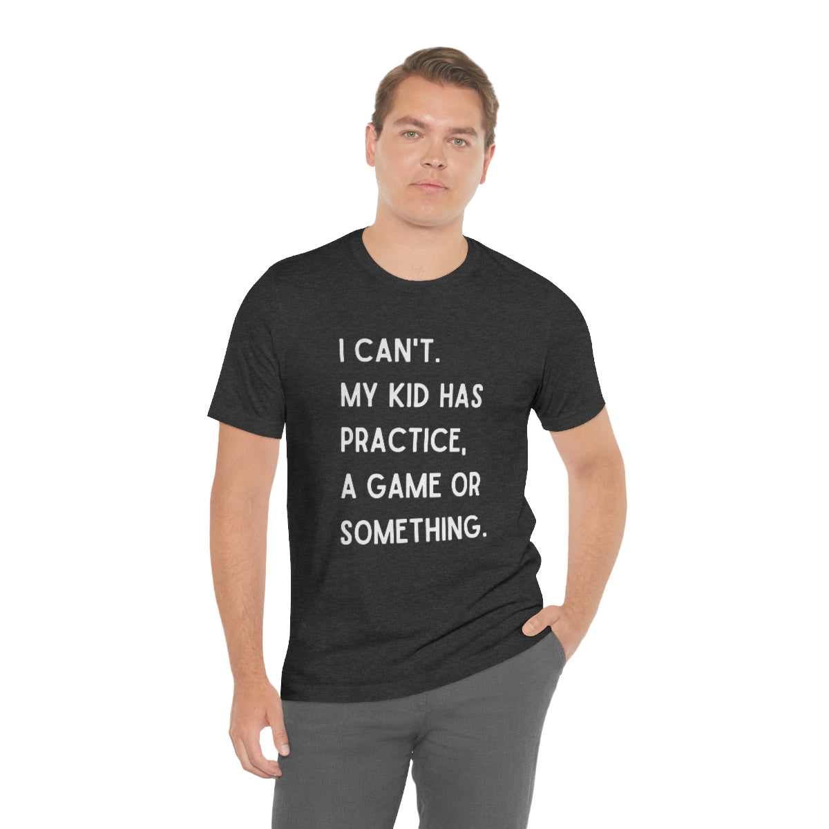 I Can't My Kid Has Practice A Game Or Something Graphic T-Shirt ~ Funny Sports Mom Shirt