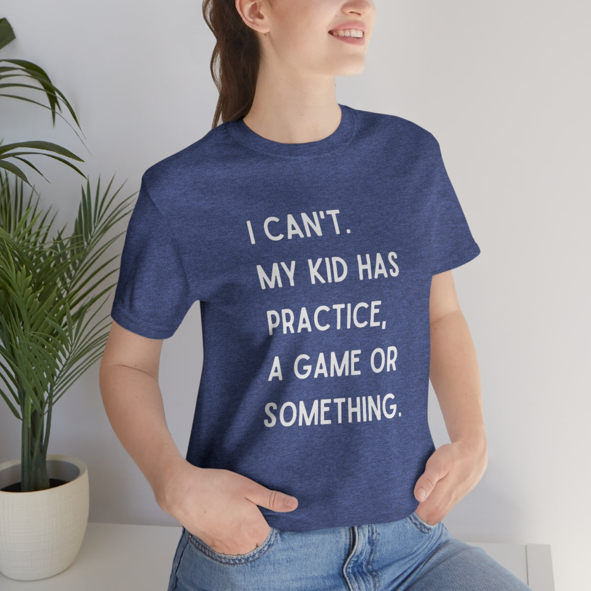 I Can't My Kid Has Practice A Game Or Something Graphic T-Shirt ~ Funny Sports Mom Shirt
