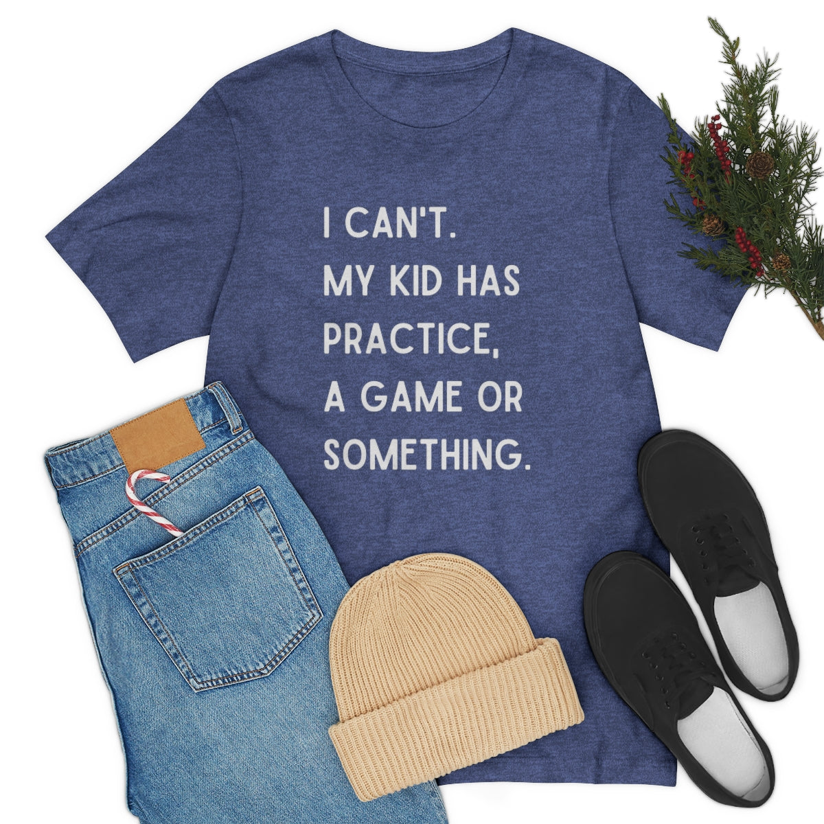 I Can't My Kid Has Practice A Game Or Something Graphic T-Shirt ~ Funny Sports Mom Shirt