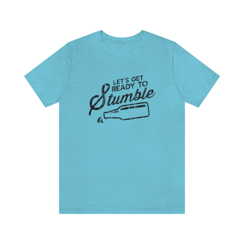 Let's Get Ready To Stumble Graphic T-Shirt | Funny Drinking Shirt | NFL Drinking Shirt