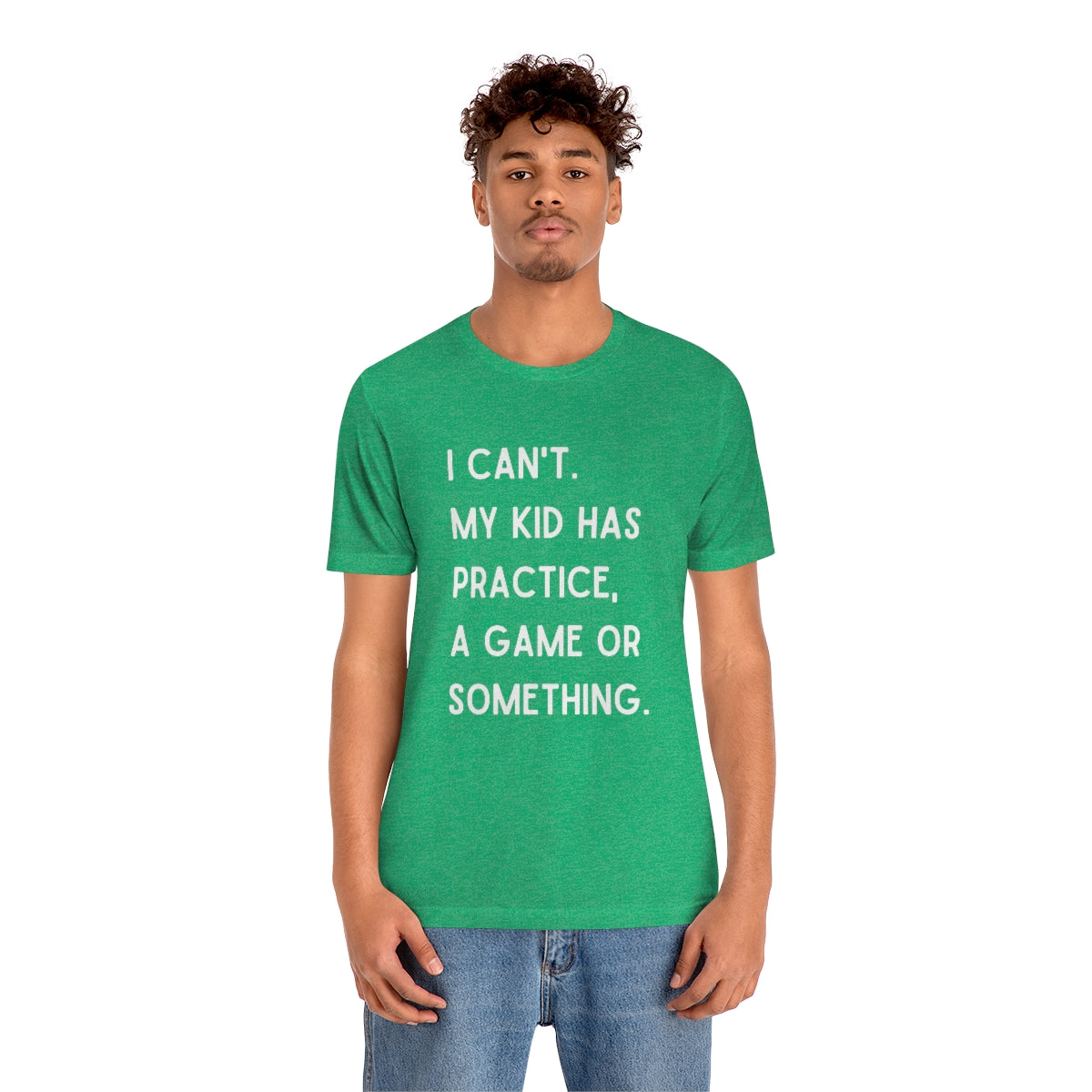 I Can't My Kid Has Practice A Game Or Something Graphic T-Shirt ~ Funny Sports Mom Shirt