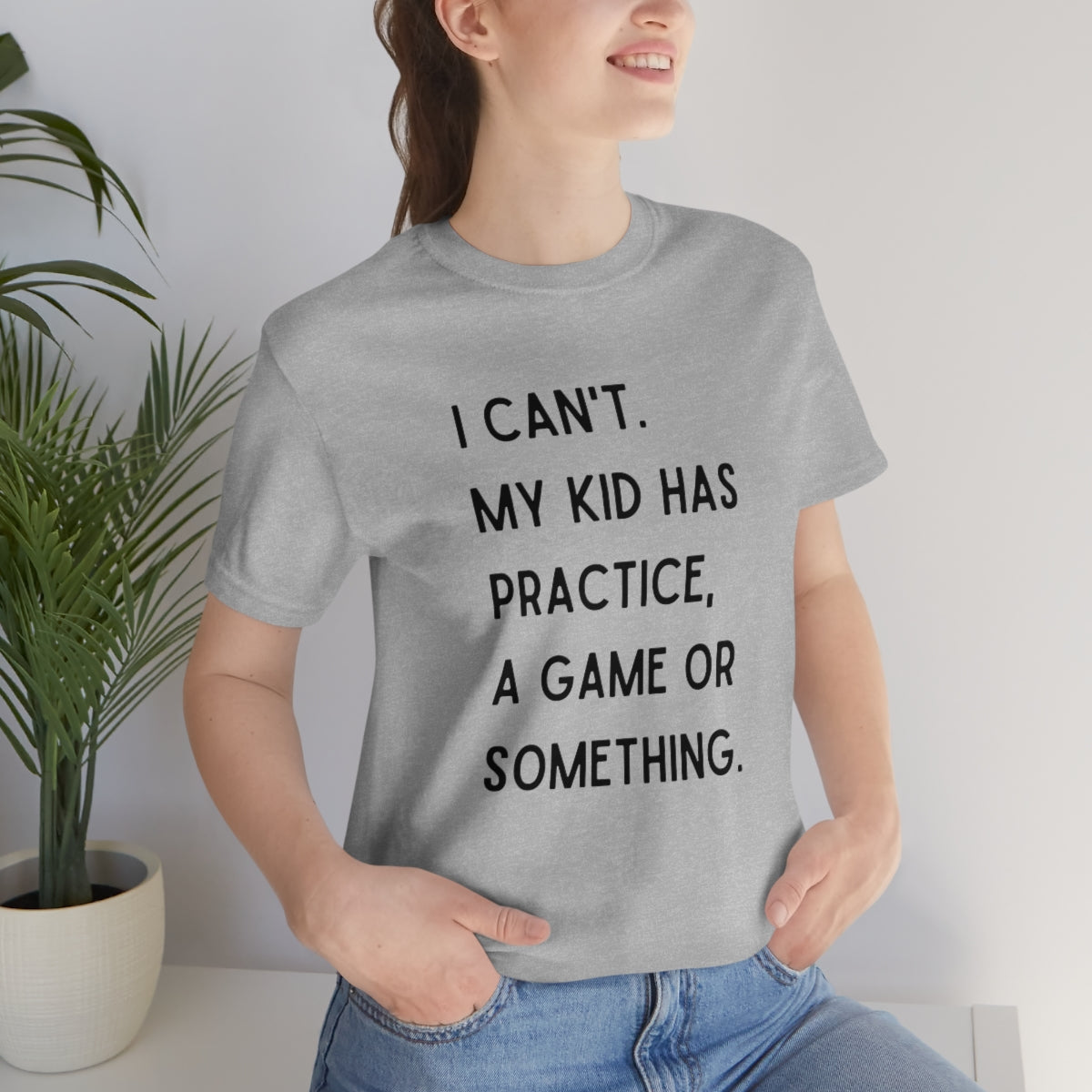 I Can't My Kid Has Practice A Game Or Something Graphic T-Shirt ~ Funny Sports Mom Shirt