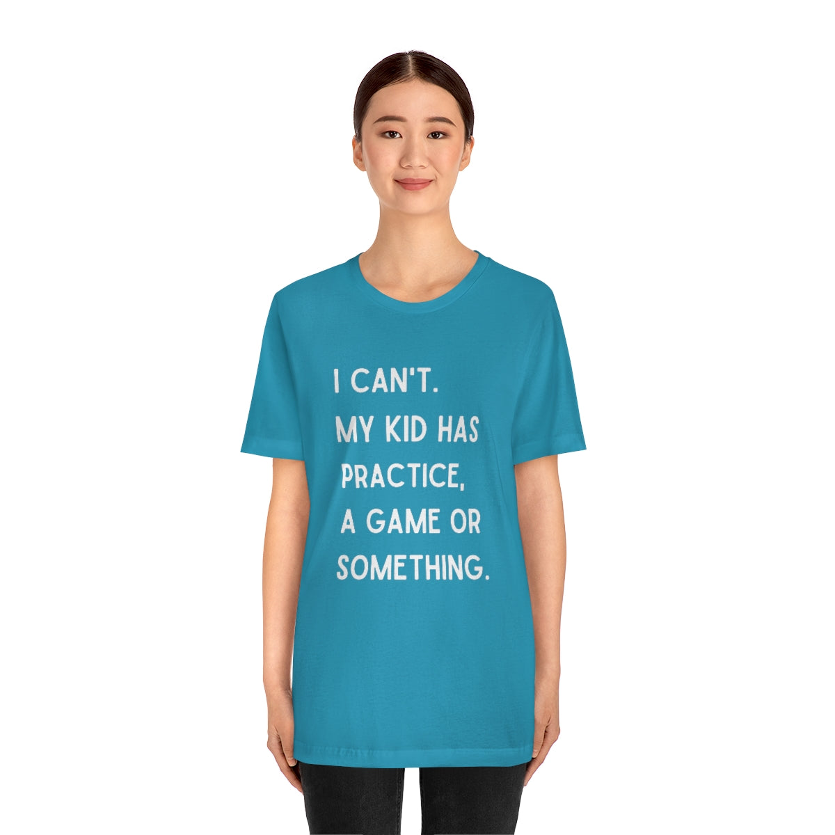 I Can't My Kid Has Practice A Game Or Something Graphic T-Shirt ~ Funny Sports Mom Shirt