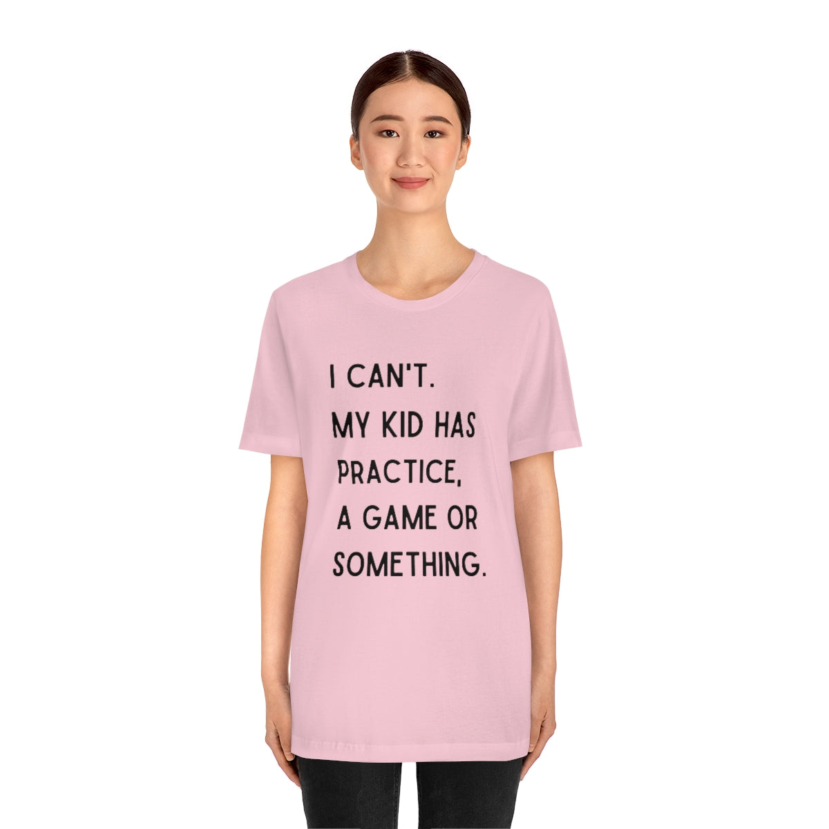 I Can't My Kid Has Practice A Game Or Something Graphic T-Shirt ~ Funny Sports Mom Shirt