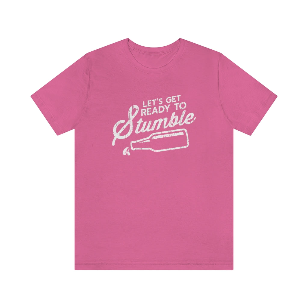Let's Get Ready To Stumble Graphic T-Shirt | Funny Drinking Shirt | NFL Drinking Shirt