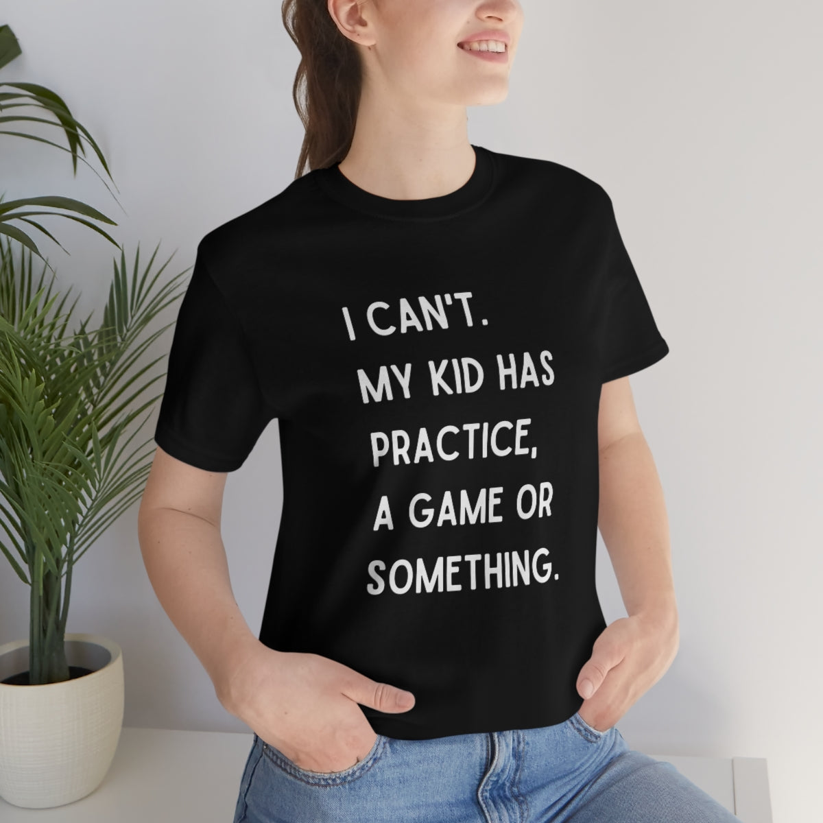 I Can't My Kid Has Practice A Game Or Something Graphic T-Shirt ~ Funny Sports Mom Shirt